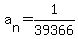 a%5Bn%5D+=+1%2F39366
