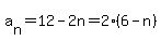 a%5Bn%5D+=+12-2n+=+2%286-n%29