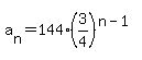 a%5Bn%5D+=+144%2A%283%2F4%29%5E%28n-1%29