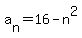 a%5Bn%5D+=+16-n%5E2