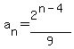 a%5Bn%5D+=+2%5E%28n+-+4%29%2F9+