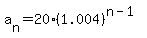 a%5Bn%5D+=+20%2A%281.004%29%5E%28n-1%29