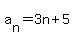 a%5Bn%5D+=+3n+%2B+5