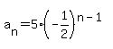 a%5Bn%5D+=+5%28-1%2F2%29%5E%28n-1%29