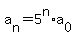 a%5Bn%5D+=+5%5En%2Aa%5B0%5D