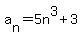 a%5Bn%5D+=+5n%5E3%2B3+