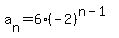 a%5Bn%5D+=+6%28-2%29%5E%28n-1%29