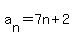 a%5Bn%5D+=+7n%2B2