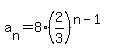 a%5Bn%5D+=+8%2A%282%2F3%29%5E%28n-1%29