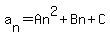 a%5Bn%5D+=+An%5E2%2BBn%2BC