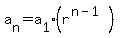 a%5Bn%5D+=+a%5B1%5D%28r%5E%28n-1%29%29