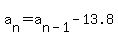 a%5Bn%5D+=+a%5Bn-1%5D+-+13.8