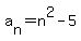 a%5Bn%5D+=+n%5E2+-+5