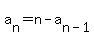 a%5Bn%5D+=+n+-+a%5Bn-1%5D