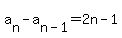 a%5Bn%5D-a%5Bn-1%5D+=+2n-1