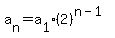 a%5Bn+%5D=+a%5B1%5D%282%29%5E%28n-1%29