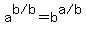 a%5E%22b%2Fb%22=b%5E%22a%2Fb%22