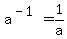 a%5E%28-1%29+=+1%2Fa