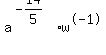 a%5E%28-14%2F5%29%2Aw%5E-1