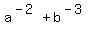 a%5E%28-2%29+%2B+b%5E%28-3%29