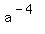 a%5E%28-4%29