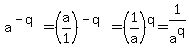 a%5E%28-q%29+=+%28a%2F1%29%5E%28-q%29+=+%281%2Fa%29%5Eq+=+1%2Fa%5Eq