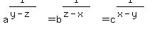 a%5E%281%2F%28y-z%29%29=+b%5E%281%2F%28z-x%29%29+=+c%5E%281%2F%28x-y%29%29+