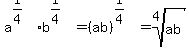 a%5E%281%2F4%29b%5E%281%2F4%29+=+%28ab%29%5E%281%2F4%29+=+root%284%2C+ab%29