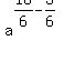 a%5E%2816%2F6-3%2F6%29