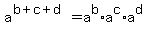 a%5E%28b%2Bc%2Bd%29=a%5Eb%2Aa%5Ec%2Aa%5Ed
