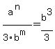 a%5E%28n%29%2F3b%5E%28m%29=b%5E3%2F3