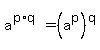 a%5E%28p%2Aq%29+=+%28a%5Ep%29%5Eq