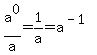 a%5E0%2Fa+=+1%2Fa+=+a%5E%28-1%29