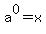 a%5E0+=+x