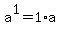 a%5E1=1%2Aa