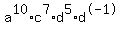 a%5E10+%2A+c%5E7+%2A+d%5E5+%2A+d%5E-1