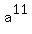 a%5E11