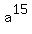 a%5E15