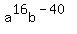 a%5E16b%5E%28-40%29