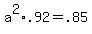 a%5E2%2A.92+=+.85
