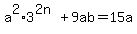 a%5E2%2A3%5E%282n%29%2B9ab=15a
