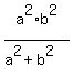 a%5E2%2Ab%5E2%2F%28a%5E2+%2B+b%5E2%29