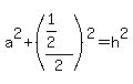 a%5E2%2B%28%281%2F2%29%2F2%29%5E2=h%5E2