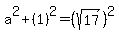 a%5E2%2B%281%29%5E2=%28sqrt%2817%29%29%5E2