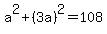 a%5E2%2B%283a%29%5E2=108