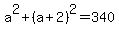 a%5E2%2B%28a%2B2%29%5E2=340