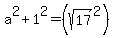 a%5E2%2B1%5E2=%28sqrt%2817%29%5E2%29