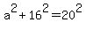 a%5E2%2B16%5E2=20%5E2