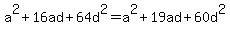 a%5E2%2B16ad%2B64d%5E2=a%5E2%2B19ad%2B60d%5E2