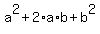 a%5E2%2B2%2Aa%2Ab%2Bb%5E2